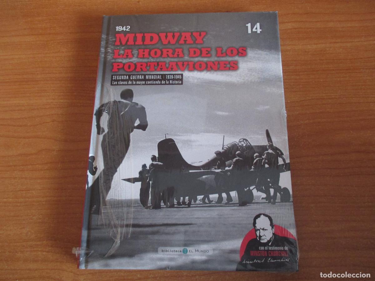 Militaria: BIBLIOTECA EL MUNDO: SEGUNDA GUERRA MUNDIAL N&ordm; 14: MIDWAY , LA HORA DE LOS PORTAAVIONES