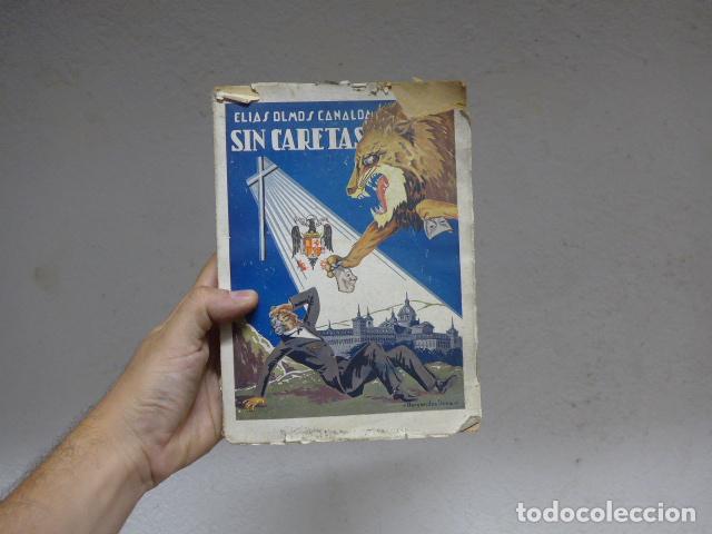 Militaria: Antiguo libro de guerra civil: Sin caretas. Democracia? Totalitarismo? demofilia. 1940.