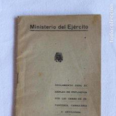 Militaria: REGLAMENTO PARA EL EMPLEO DE EXPLOSIVOS CABALLERIA INFANTERIA Y ARTILLERIA 1939