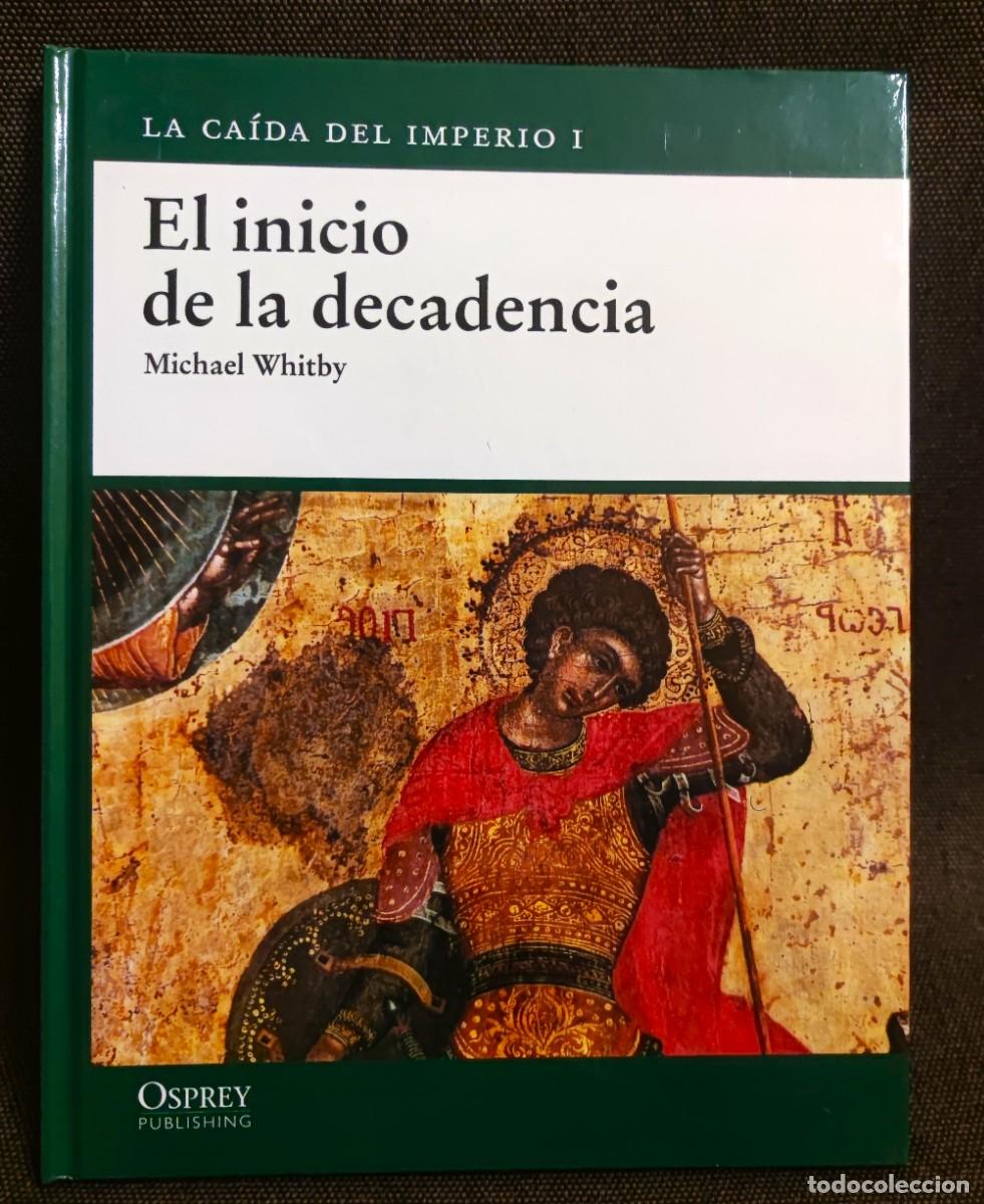 Militaria: OSPREY La caida del imperio I El inicio de la decadencia Michael Whitby Nuevo
