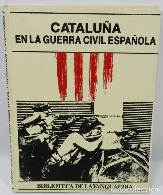 Militaria: Libro Catalunya en la Guerra Civil Espa&ntilde;ola