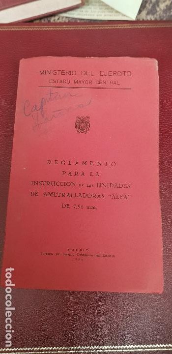 Militaria: REGLAMENTO PARA LA INSTRUCCION A LAS UNIDADES DE AMETRALLADORA ALFA DE 7.92 MMM
