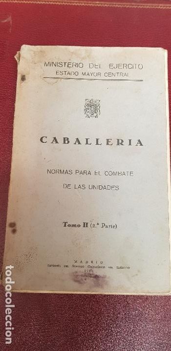 Militaria: CABALLERIA NORMAS PARA EL COMBATE DE LAS UNIDADES