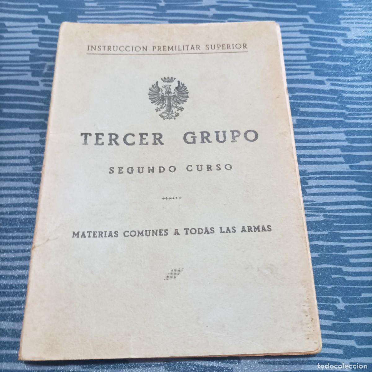Militaria: INSTRUCCION PREMILITAR SUPERIOR,TERCER GRUPO, SEGUNDO CURSO,111 P&Aacute;G.
