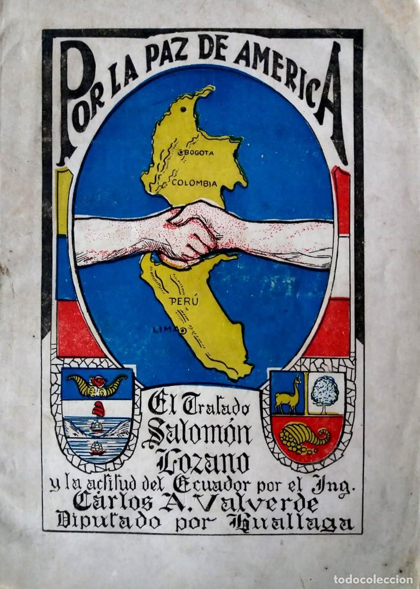 Militaria: EL TRATADO SALOMON LOZANO Y LA ACTITUD DEL ECUADOR ING. CARLOS VALVERDE 1928