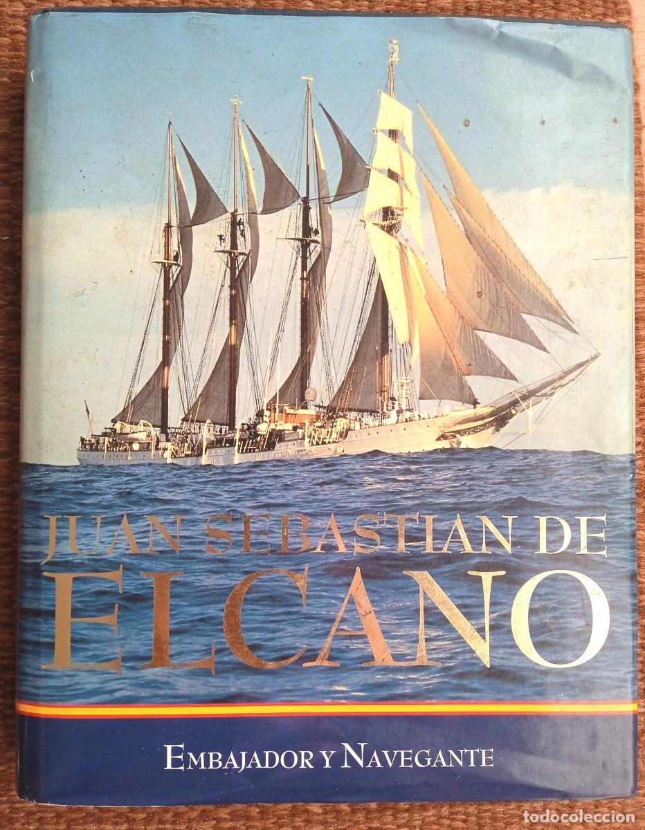 Militaria: JUAN SEBASTIAN ELCANO - EMBAJADOR Y NAVEGANTE
