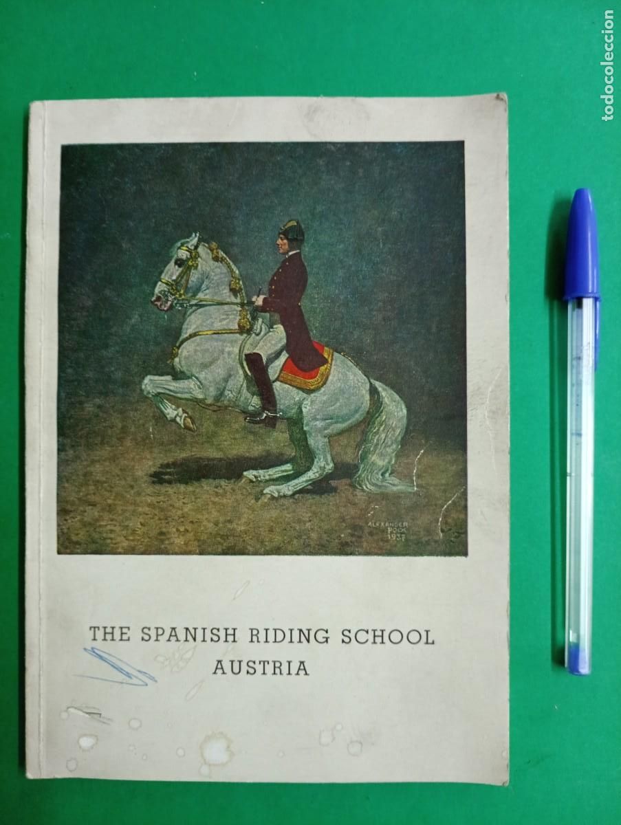 Militaria: Antiguo libro THE SPANISH RIDING SCHOOL AUSTRIA. Viena 1951. Caballer&iacute;a.