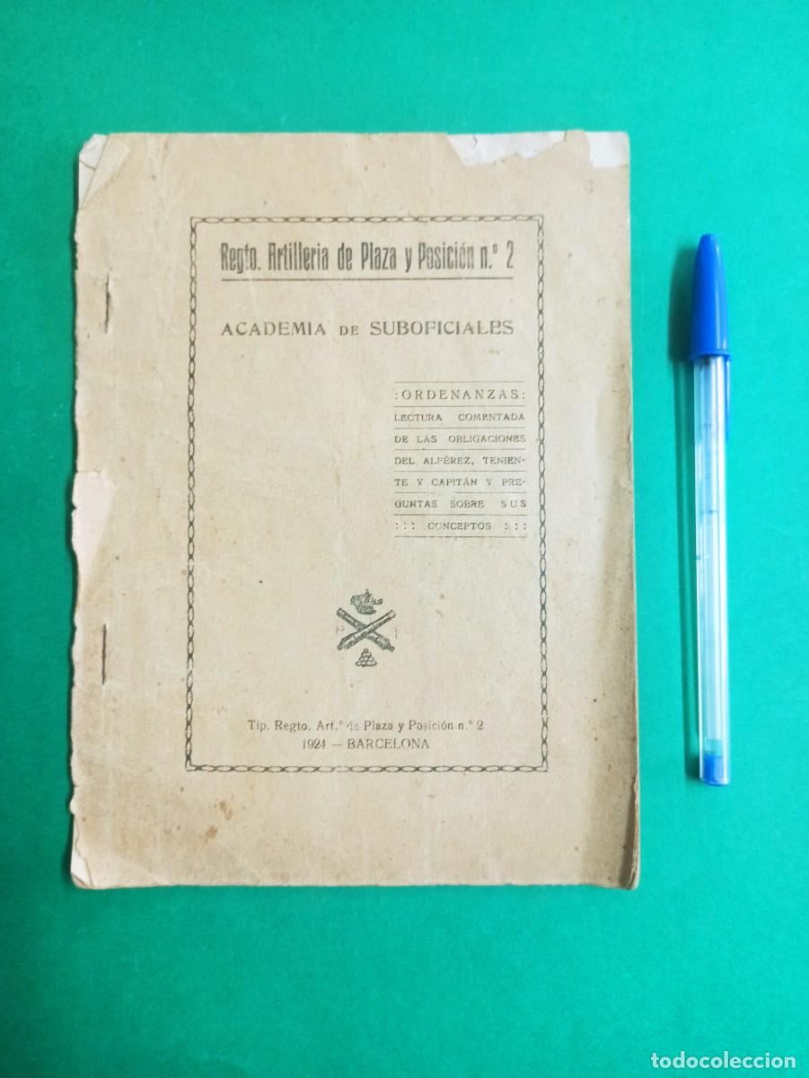 Militaria: Antiguo libro librito Regto. Artilleria de Plaza y Posici&oacute;n n&ordm;2. 1924. Academia de Suboficiales.