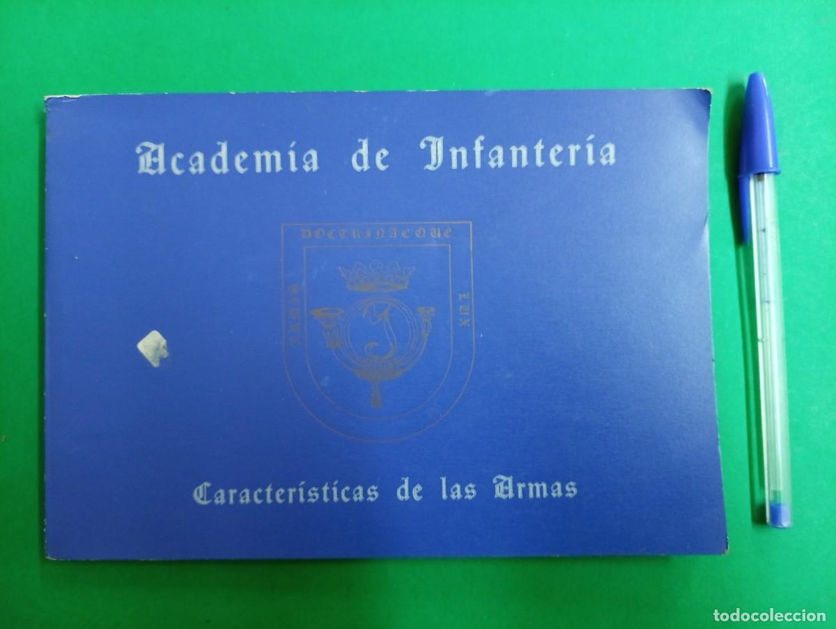 Militaria: Antiguo libro ACADEMIA DE INFANTERIA. Caracter&iacute;sticas de las Armas.