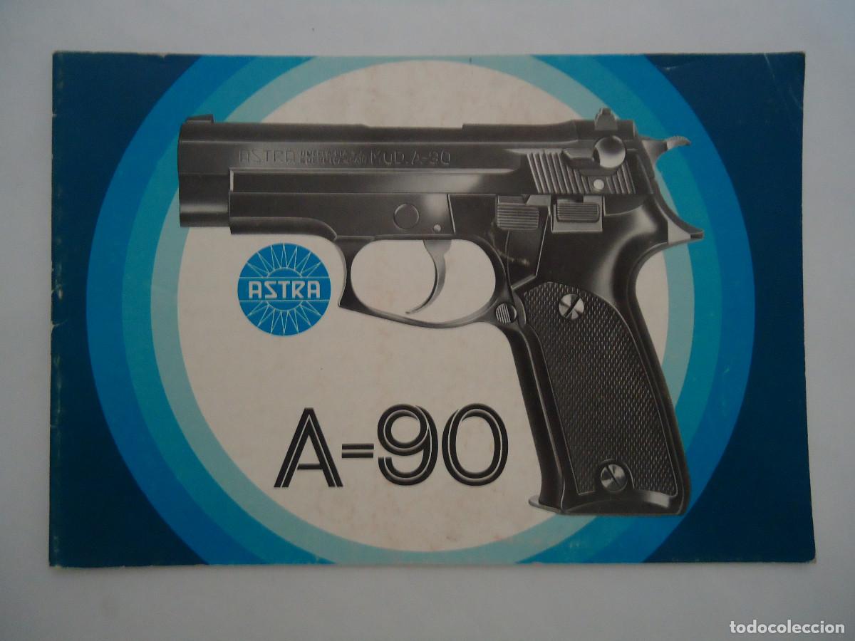 Militaria: CATALOGO DE LA PISTOLA ASTRA MODELO A-90. -- PP-8.