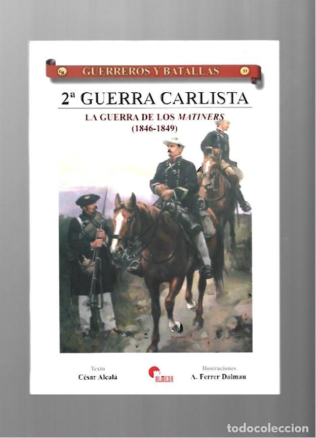 Militaria: Guerreros y Batallas 33: 2&ordf; guerra carlista, 2007, Almena, muy buen estado
