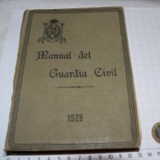 Militaria: ANTIGUO, AÑO 1926 / MANUAL DEL GUARDIA CIVIL - TOMO II - MATERIAS MILITAR Y CULTURA GENERAL - ¡MIRA!