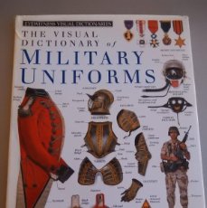 Militaria: THE VISUAL DICTIONARY OF MILITARY UNIFORMS. 1992.