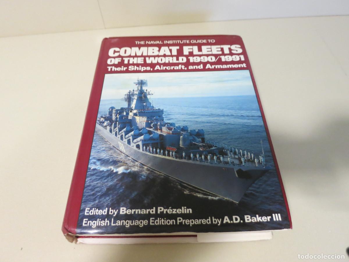 Militaria: COMBAT FLEETS ON THE WORLD 1990/1991 SHIPS AIRCRAFT ARMAMENT FLOTAS DE COMBATE