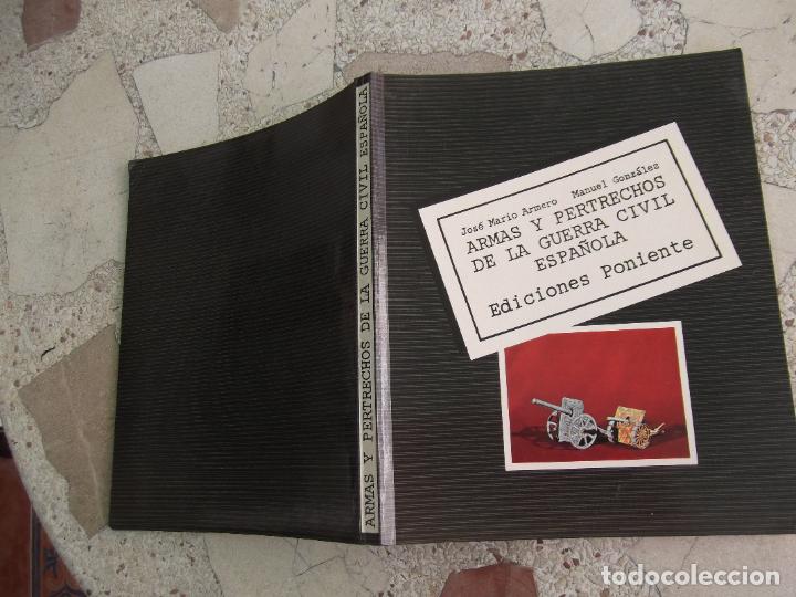 Militaria: armas y pertrechos de la guerra civil espa&ntilde;ola, ediciones poniente, jose mario armero y manuel gonza