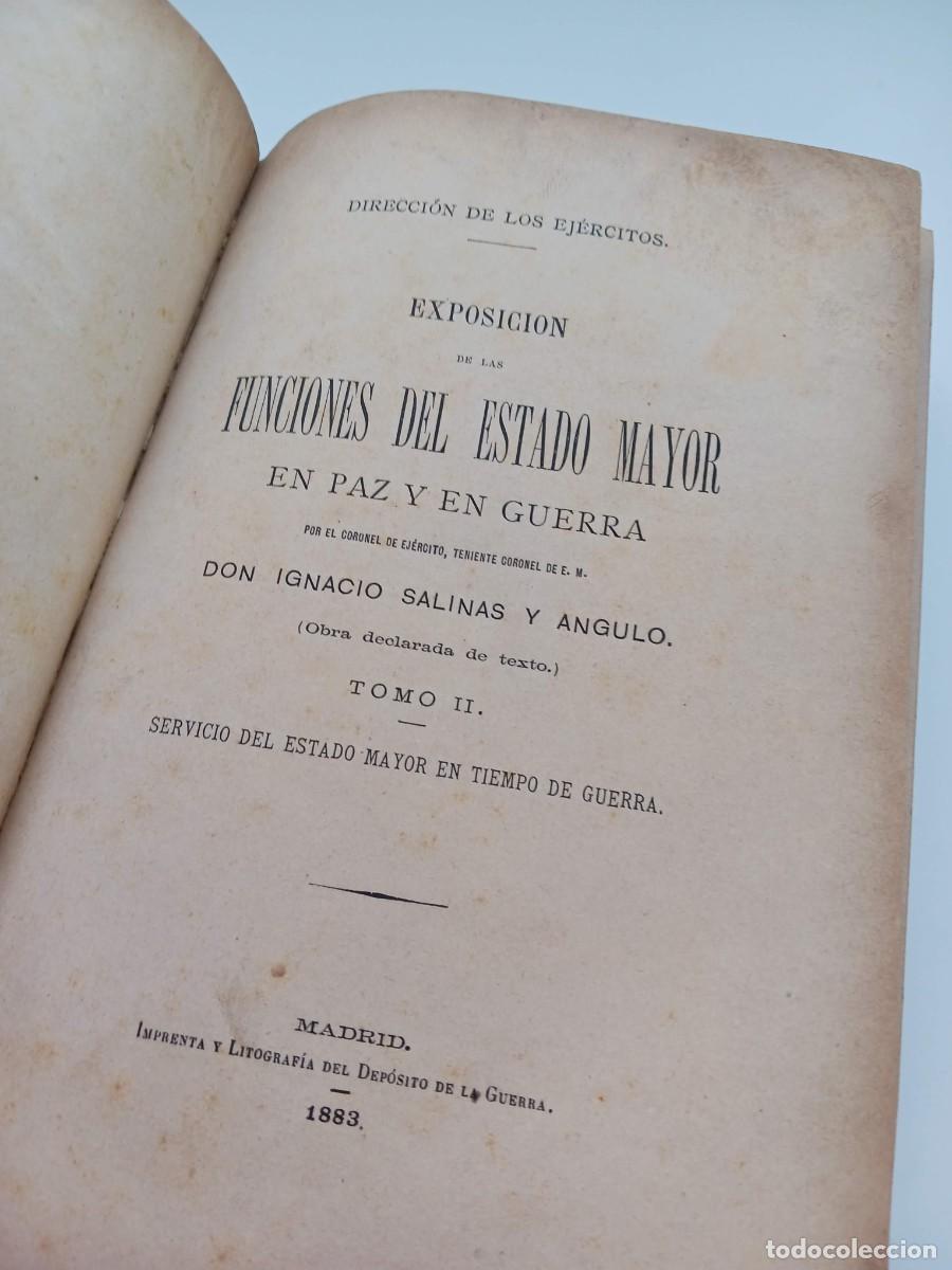Militaria: EXPOSICI&Oacute;N DE LAS FUNCIONES DEL ESTADO MAYOR EN PAZ Y EN GUERRA (1883), TOMO 2: OPERACIONES, COMBATE