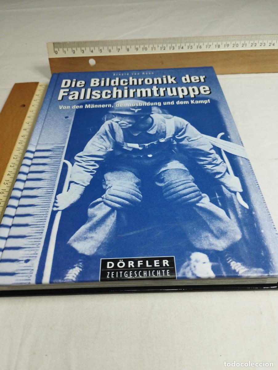 Militaria: Die Bildchronik der Fallschirmtruppe. Arnold von Roon