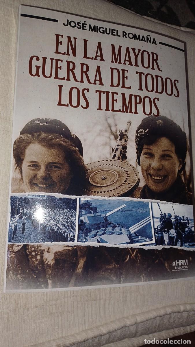 Militaria: En la mayor guerra de todos los tiempos. Env&iacute;o ordinario gratis
