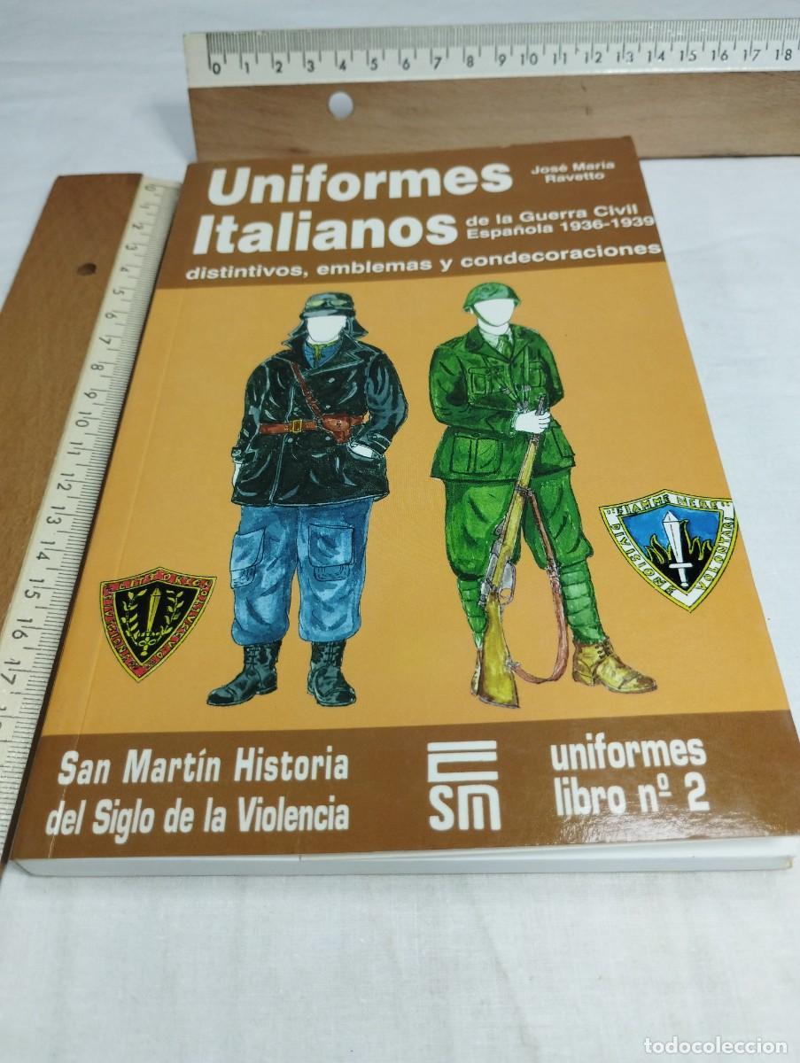 Militaria: Uniformes italianos de la guerra civil espa&ntilde;ola. Jos&eacute; Mar&iacute;a Ravetto, 1996