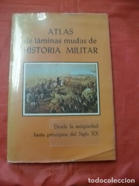 Militaria: ATLAS DE L&Aacute;MINAS MUDAS DE HISTORIA MILITAR. Desde la antig&uuml;edad hasta principios del Siglo XX