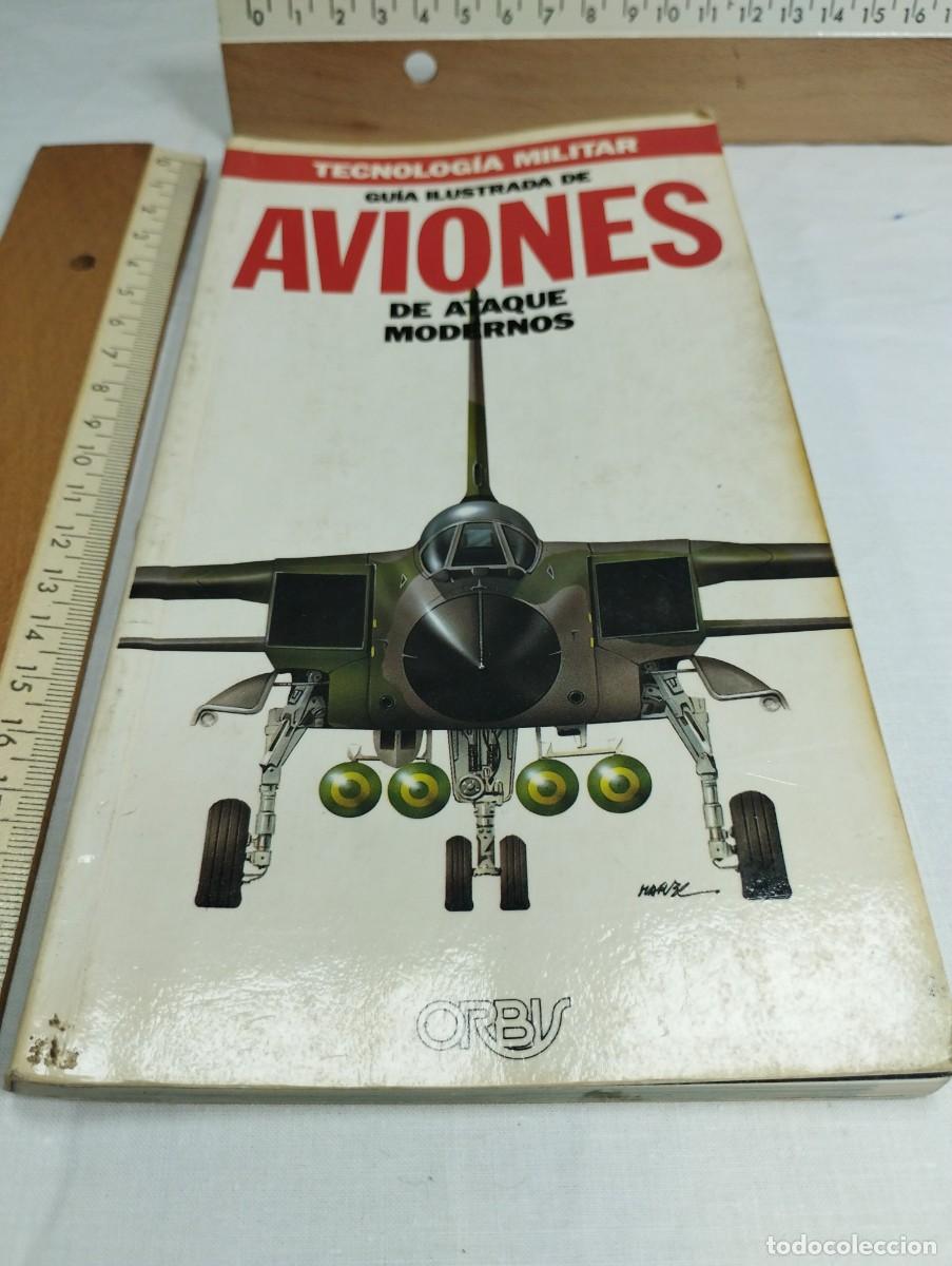 Militaria: Guia ilustrada de aviones de ataque modernos. Editorial Orbis, 1986