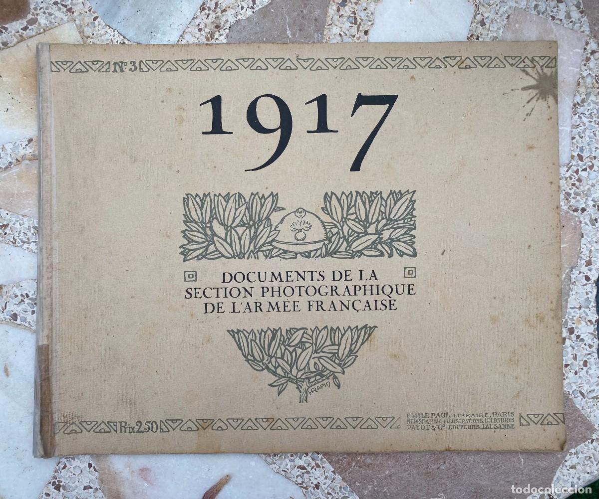 Militaria: DOCUMENTS PHOTOGRAFIQUE de L&Agrave;RMEE FRANCAISE A&Ntilde;O 1917