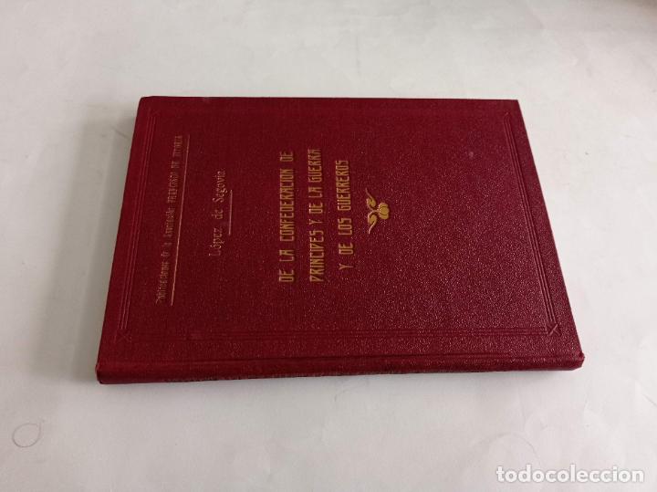 Militaria: 1931-L&Oacute;PEZ DE SEGOVIA. De la confederaci&oacute;n de pr&iacute;ncipes y de la guerra y de los guerreros (facs&iacute;mil)