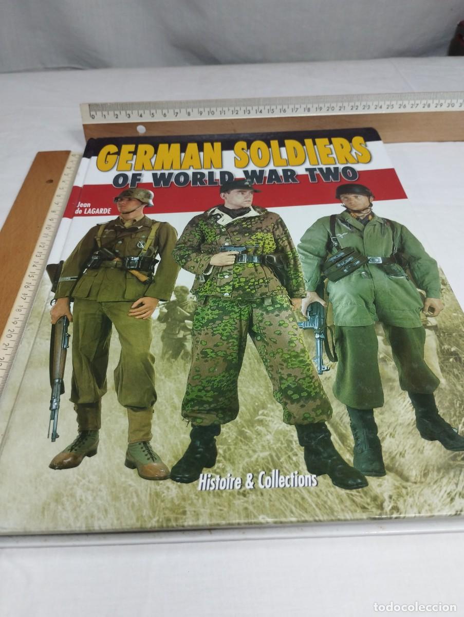 Militaria: German Soldiers of World War Two. Jean de Lagarde