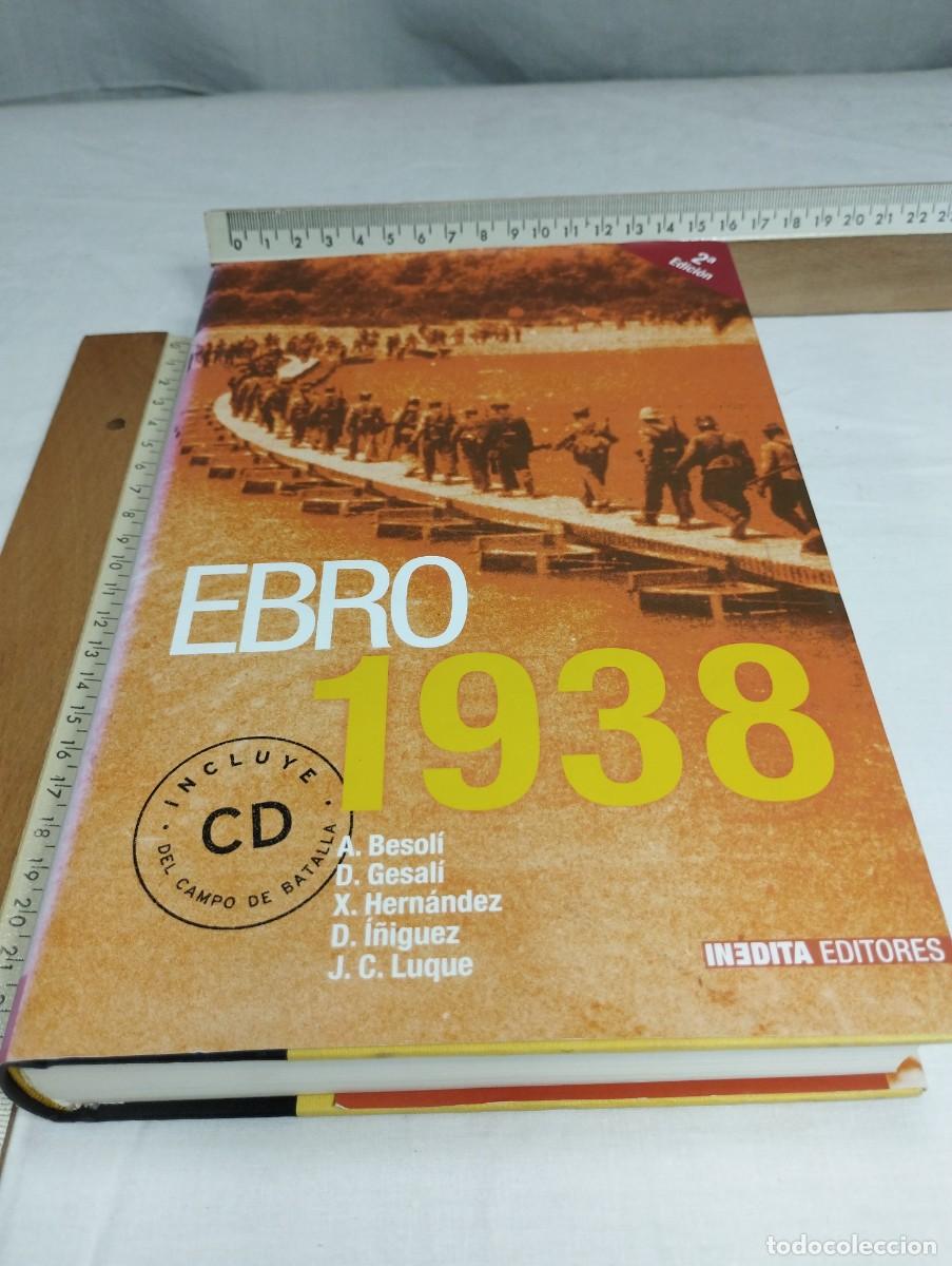 Militaria: Ebro 1938. In&eacute;dita editores, 2005