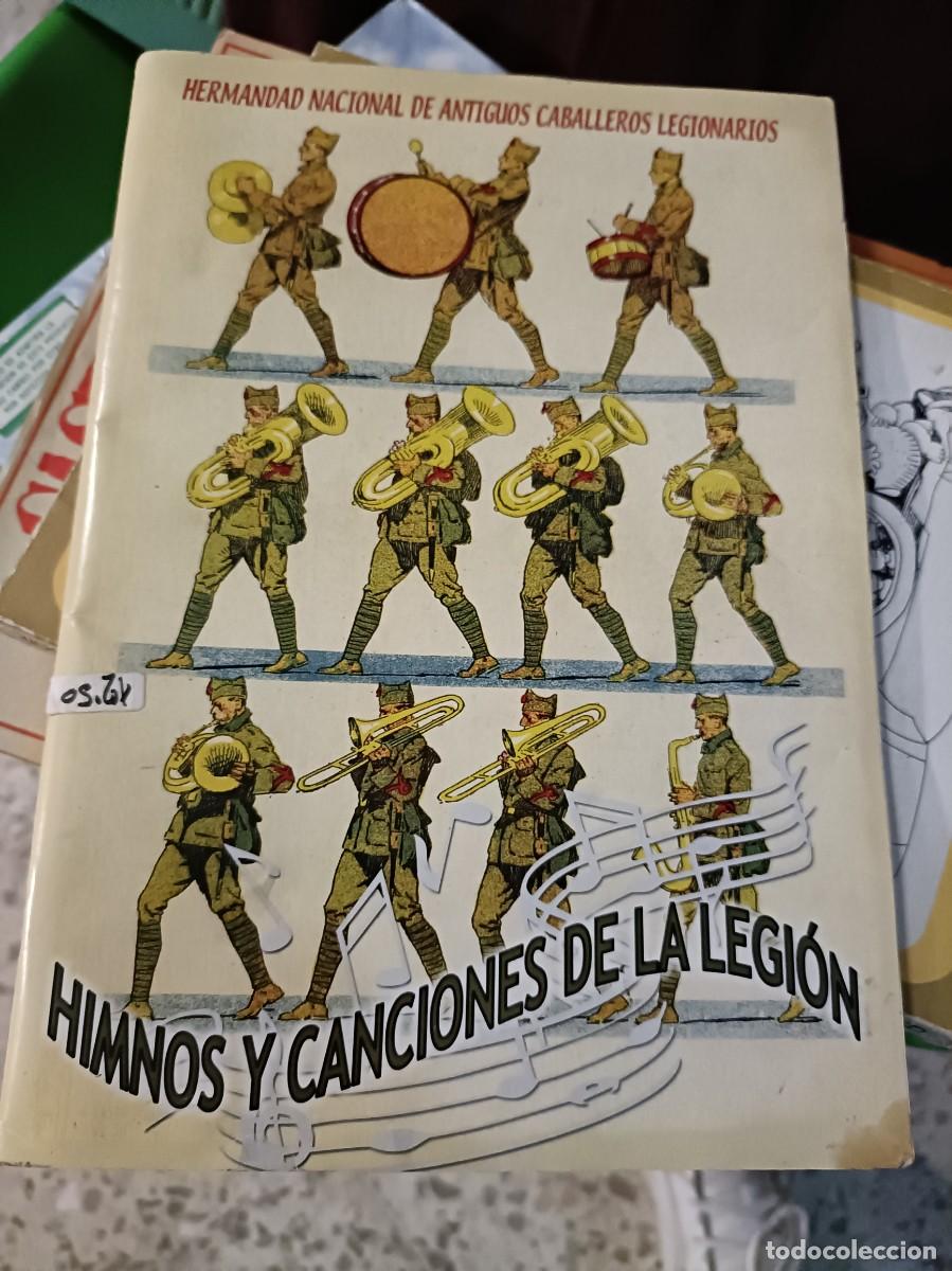 Militaria: Libro HERMANDAD NACIONAL CABALLEROS LEGIONARIOSHIMNOS Y CANCIONES DE LA LEGION