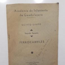 Militaria: ACADEMIA DE INFANTERIA DE GUADALAJARA 1941. FERROCARRILES. IMPRENTA GUTENBERG. (TREN)