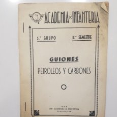 Militaria: ACADEMIA DE INFANTERIA DE GUADALAJARA 1944. GUIONES: PETRÓLEOS Y CARBONES