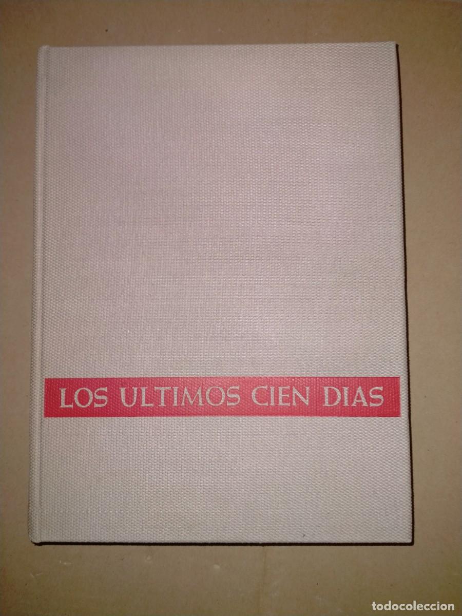 Militaria: LIBRO LOS ULTIMOS CIEN DIAS.HANS DILLINGER, A&Ntilde;O 1967.PLAZA & JANES