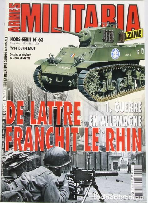 Militaria: Libro Armes Militaria n&ordm; 63. Guerre en Allemagne. De Lattre franchit le Rhin