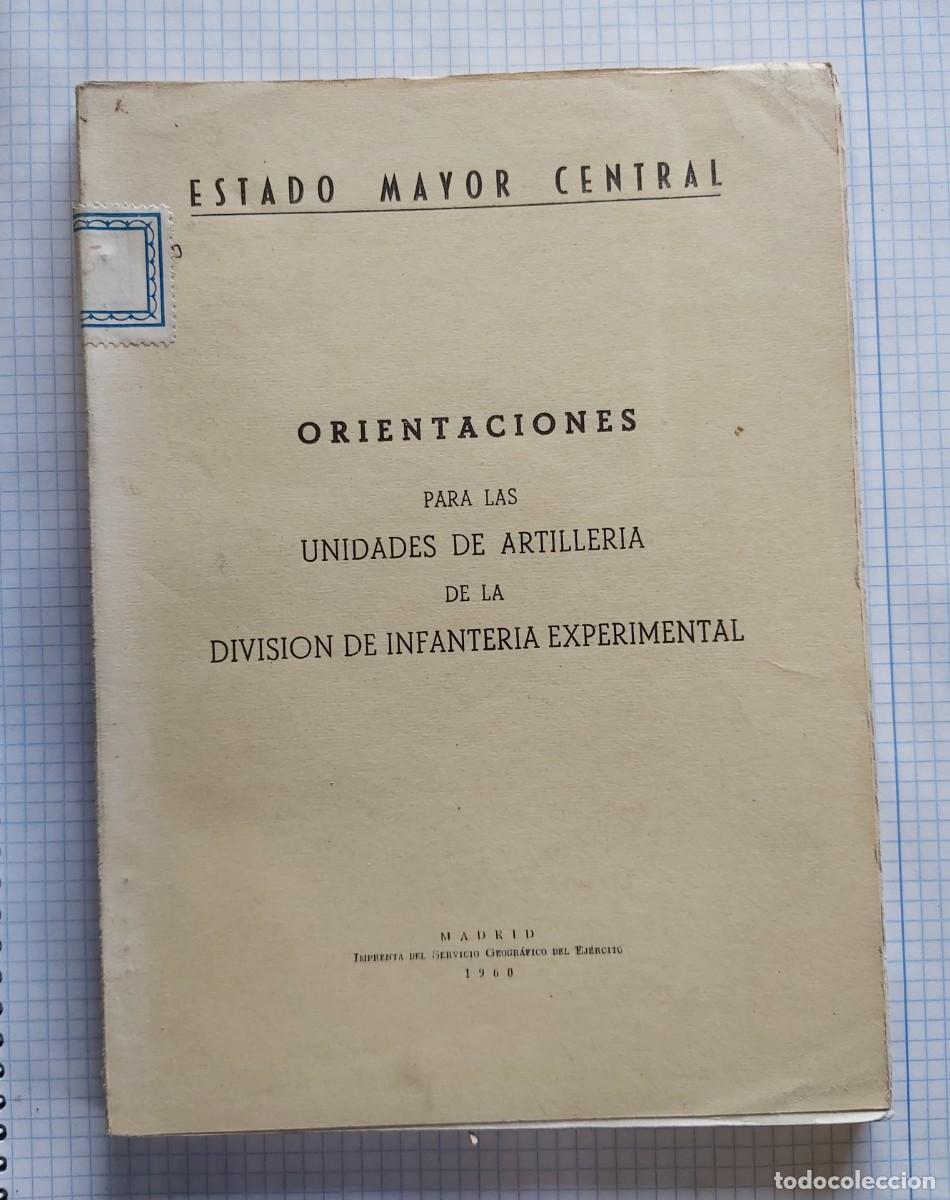 Militaria: Orientaciones para las unidades de artiller&iacute;a de la divisi&oacute;n de infanter&iacute;a experimental, 1960