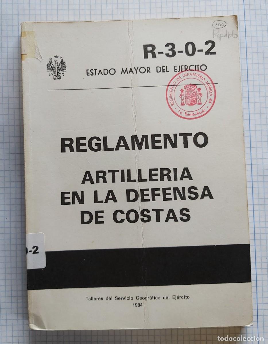 Militaria: Reglamento Artiller&iacute;a en la defensa de costas, 1984, 147 p&aacute;ginas