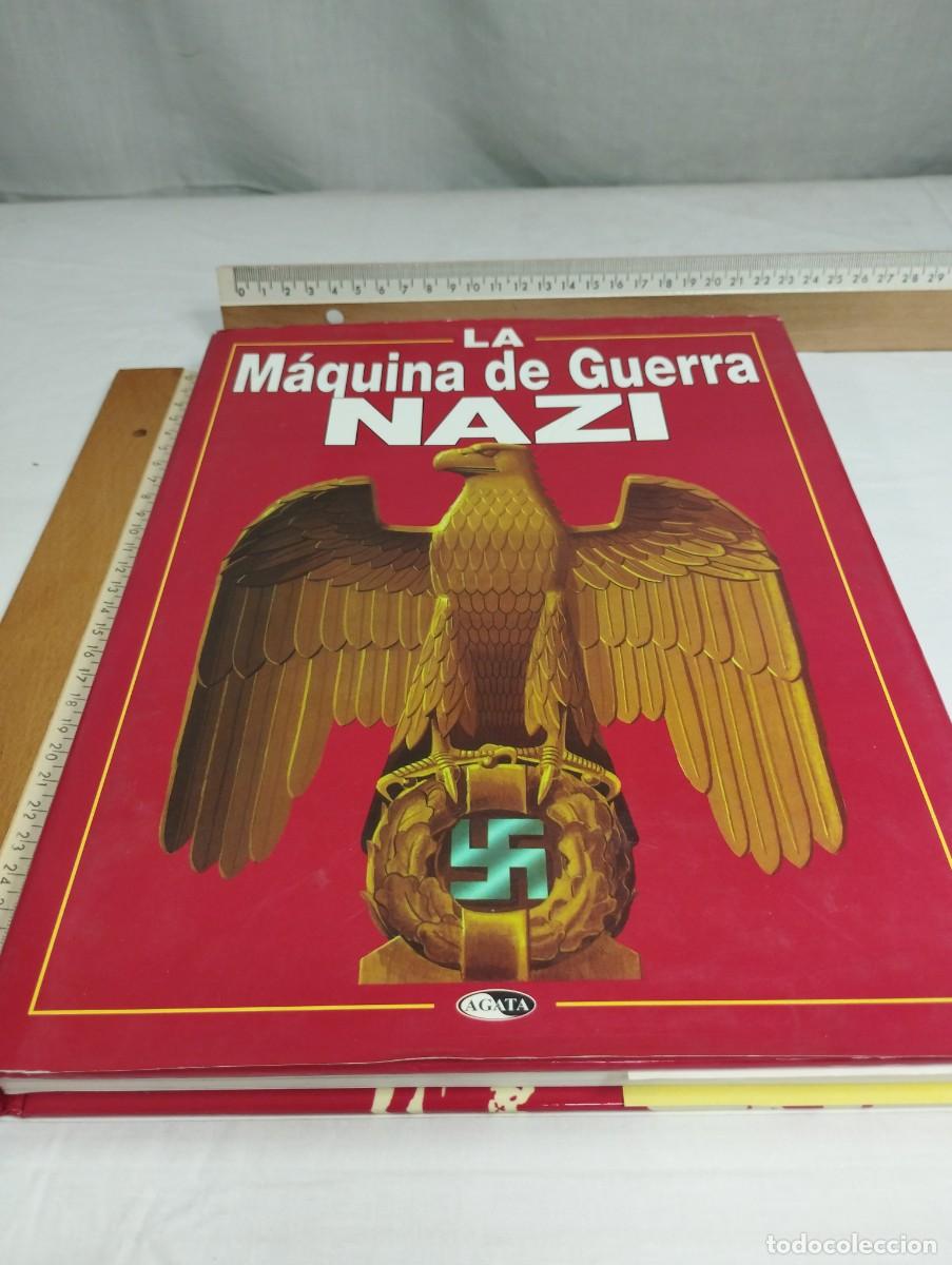 Militaria: La m&aacute;quina de guerra nazi. Editorial &Aacute;gata, 1999