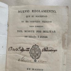 Militaria: 1796 NUEVO REGLAMENTO QUE SU MAGESTAD SE HA SERVIDO PARA GOBIERNO DEL MONTE PIO MILITAR LIBRO