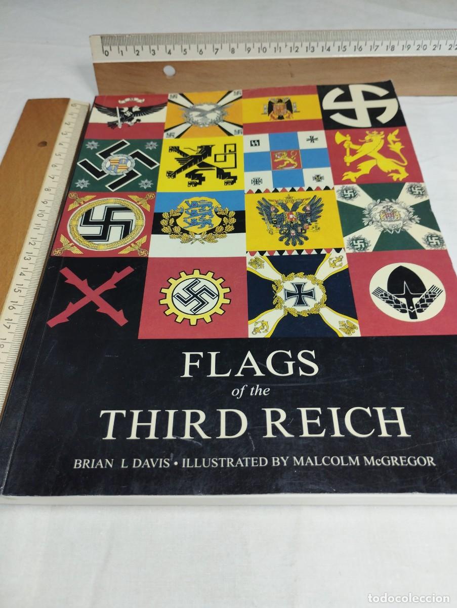 Militaria: Flags of the Third Reich. Brian L. David, 2000