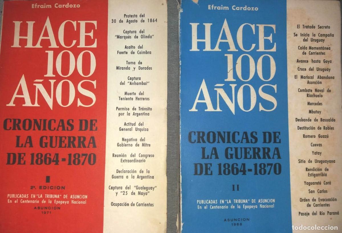 Militaria: EFRAIM CARDOZO HACE 100 A&Ntilde;OS CRONICAS GUERRA 1864-1870 PUBLICADAS EN LA TRIBUNA DE ASUNCION 2 TOMOS