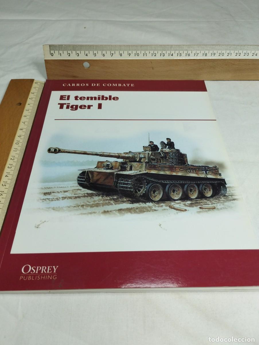 Militaria: El temible Tiger I. Osprey publishing, 2010