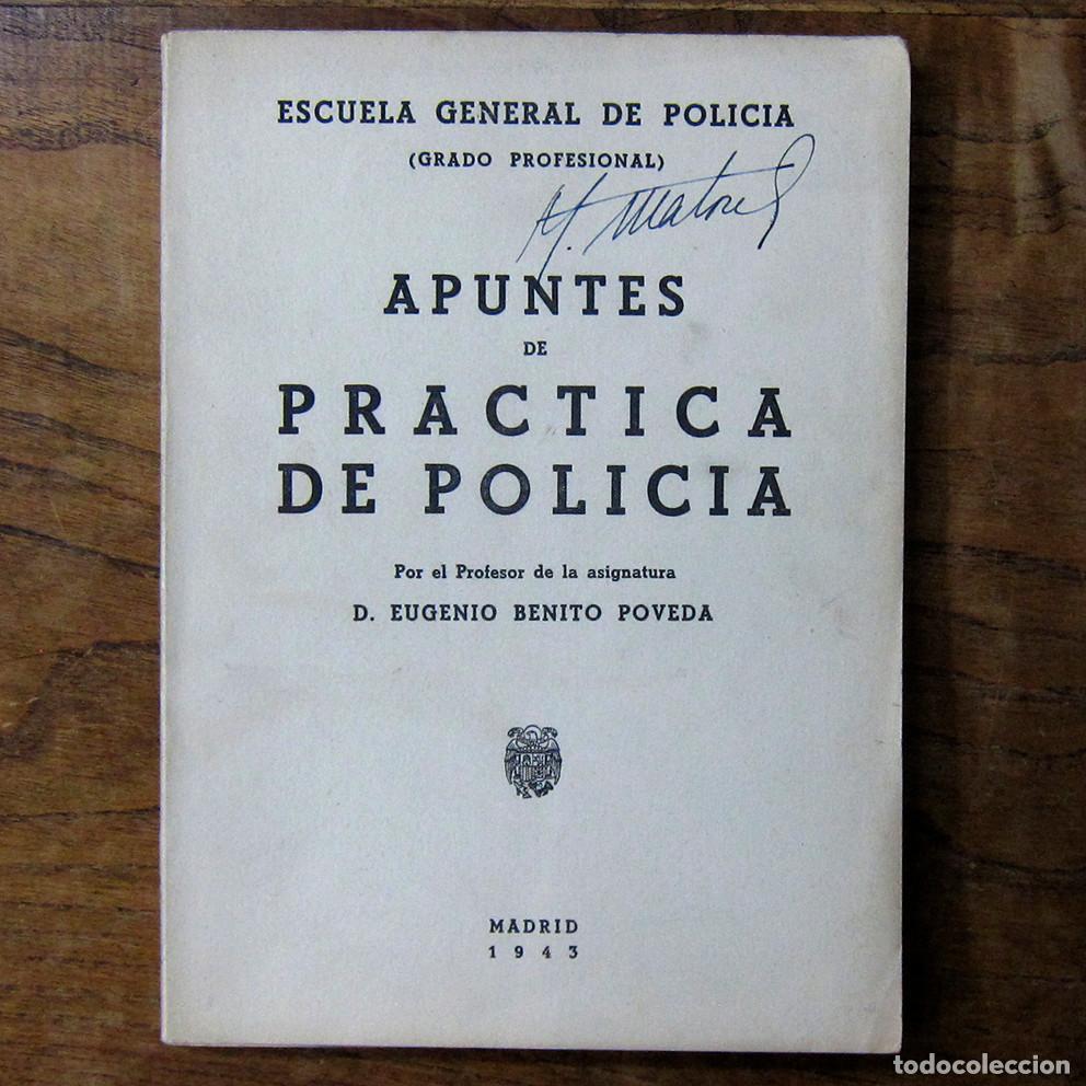 Militaria: EUGENIO BENITO POVEDA - APUNTES DE PR&Aacute;CTICA DE POLIC&Iacute;A - 1943 - POLIC&Iacute;A ARMADA - DEDICADO