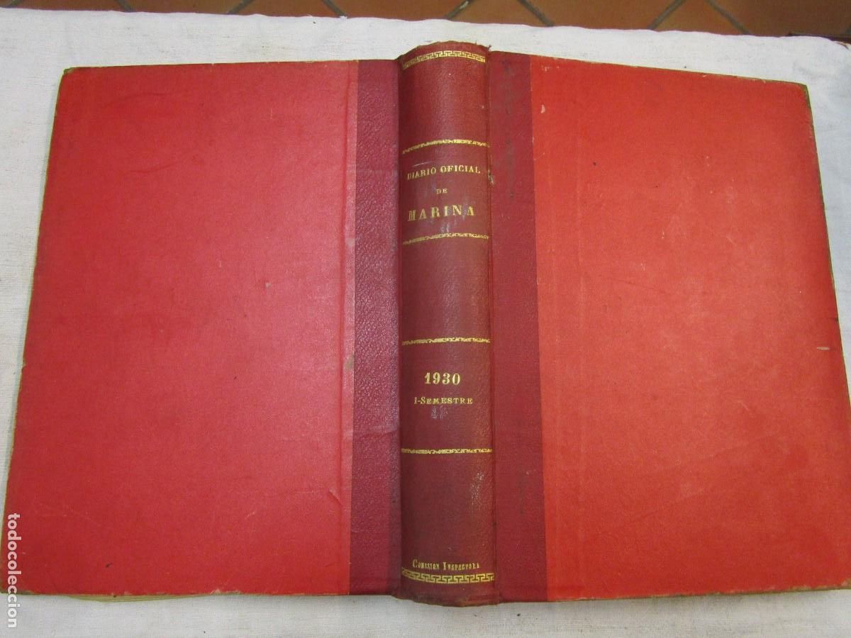 Militaria: DIARIO OFICIAL DE LA MARINA - PRIMER SEMESTRE 1930- 33 X 25 CM - 143 n&uacute;meros 1164 p&aacute;ginas + info
