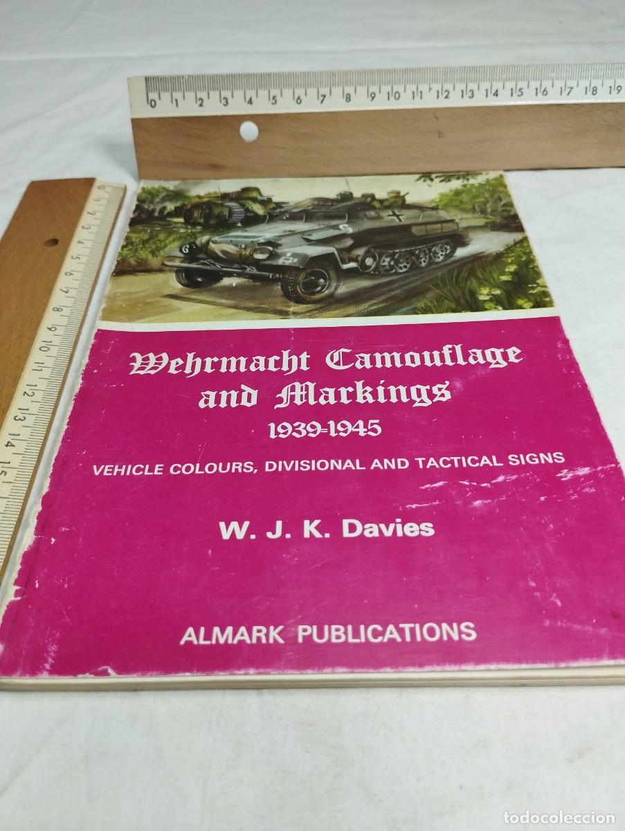 Militaria: Wehrmacht Camouflage and Markings. W.J.K. Davies, 1972