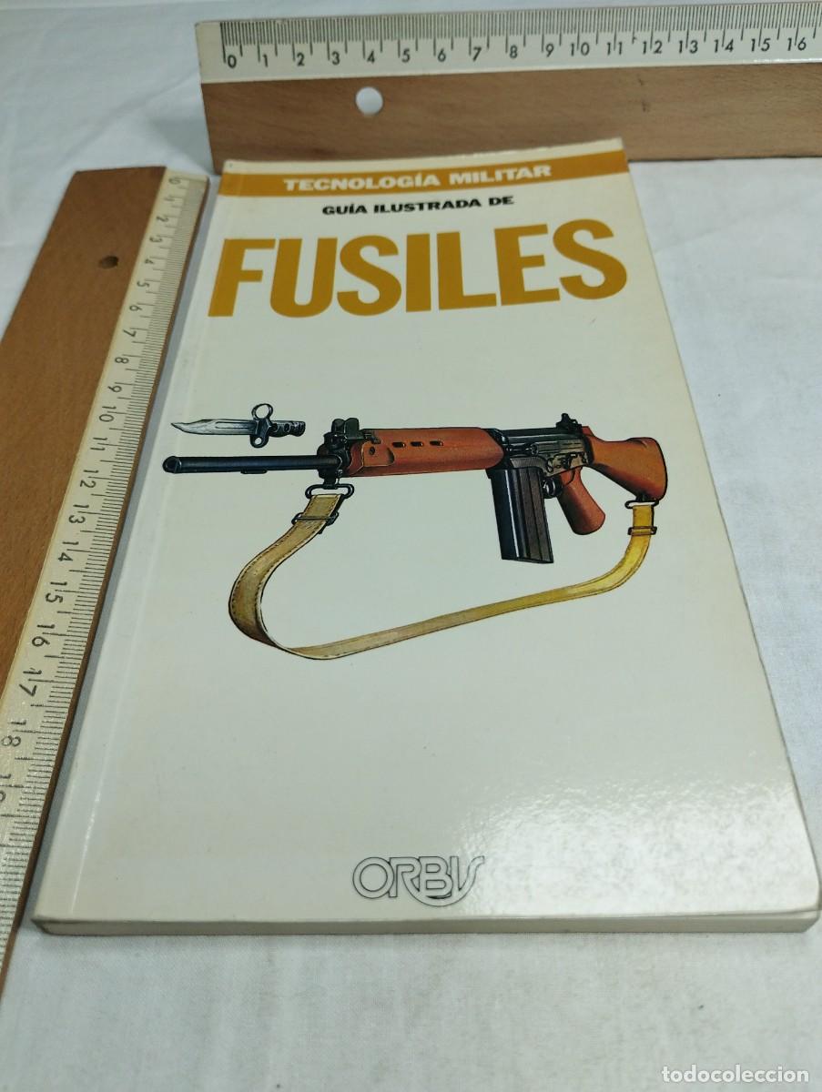 Militaria: Fusiles. Editorial Orbis, 1981