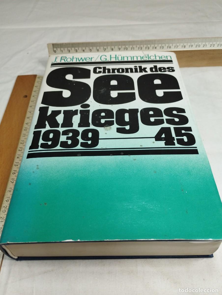 Militaria: Chronik des See krieges 1939-45. J. Roger y G. H&uuml;mmelchen