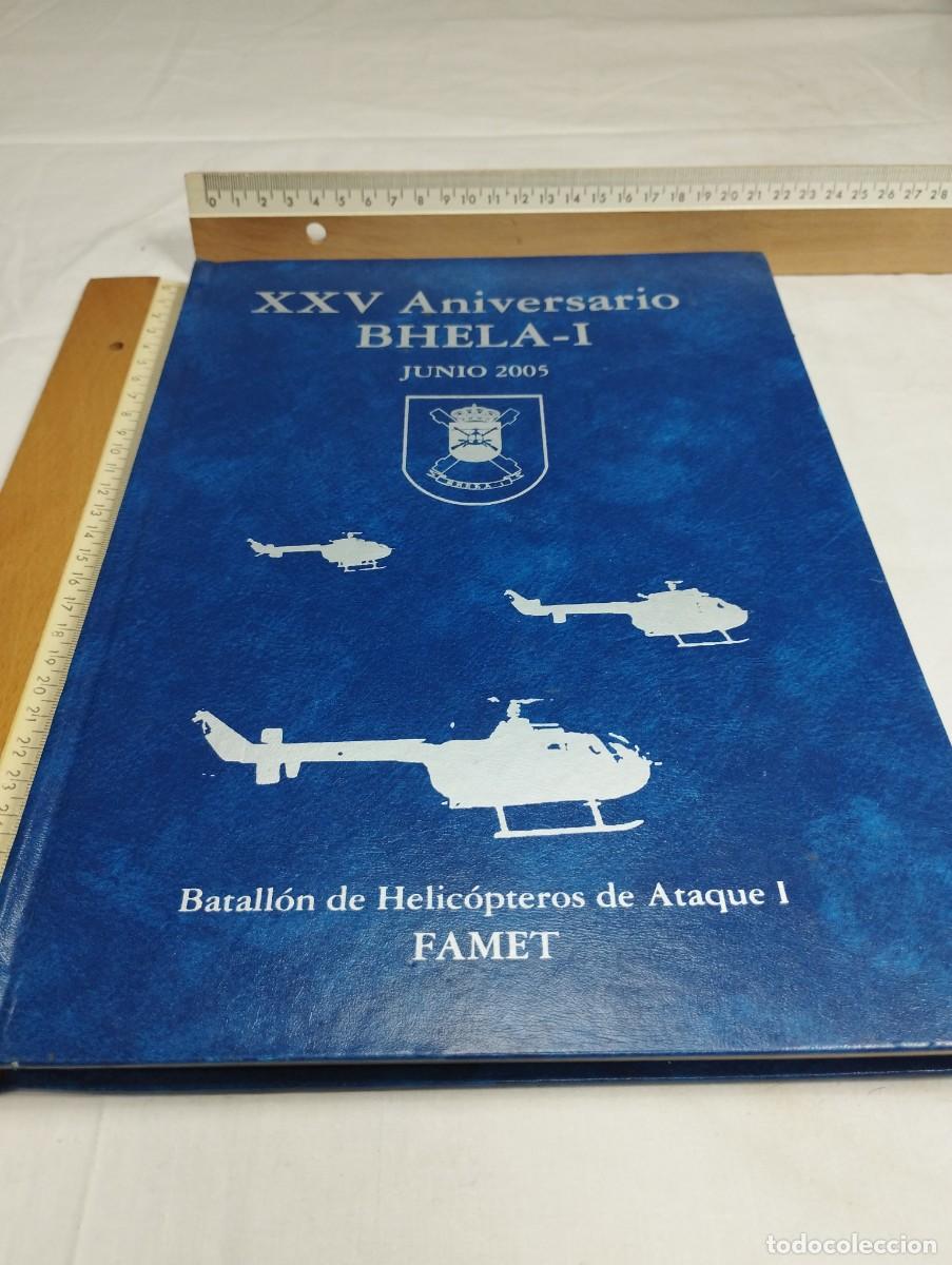 Militaria: XXV Aniversario BHELA - I, Junio 2005. FAMET