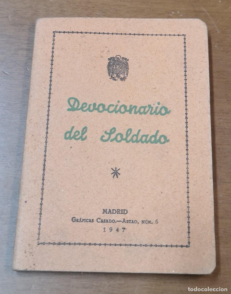 Militaria: DEVOCIONARIO DEL SOLDADO-VICARIATO GENERAL CASTRENSE-MADRID 1947 GRAFICAS CASADO