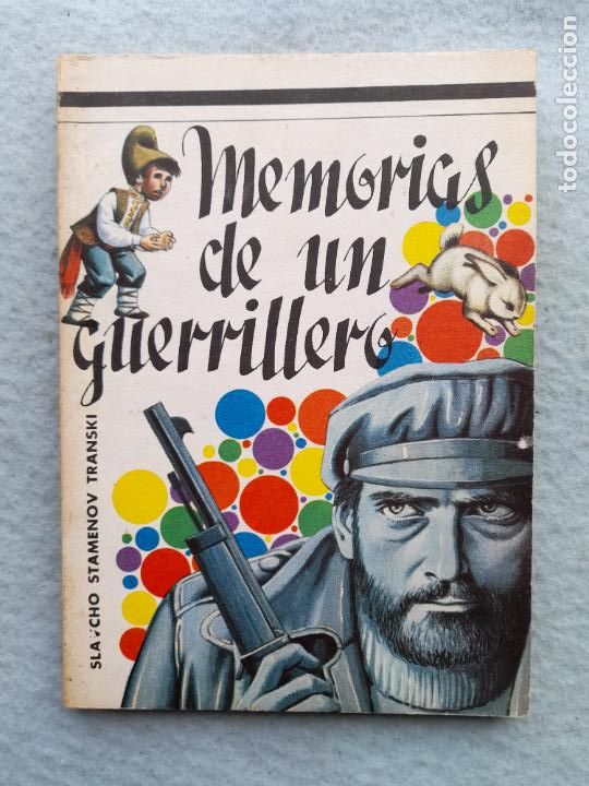 Military Antiques: Memorias de un Guerrillero. Slavcho Stamenov Transki.