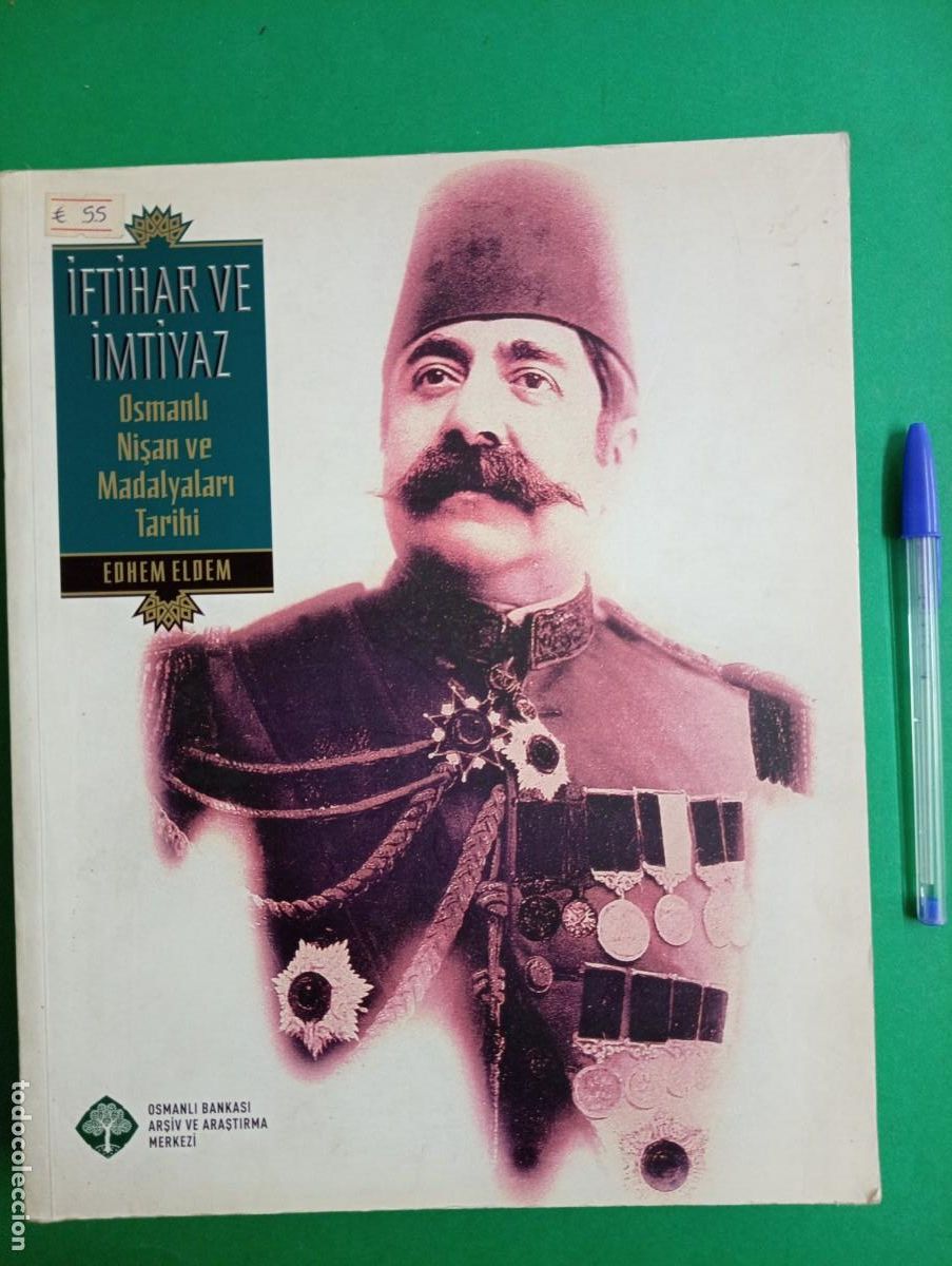 Militaria: Antiguo libro Cat&aacute;logo Historia de las Ordenes y Medallas Otomanas. Turqu&iacute;a 2004.